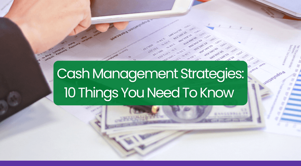 Cash Management Strategies