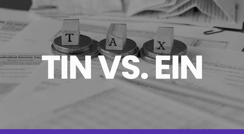 Taxpayer Identification Number (TIN) vs Employer Identification Number (EIN) Vital Differences