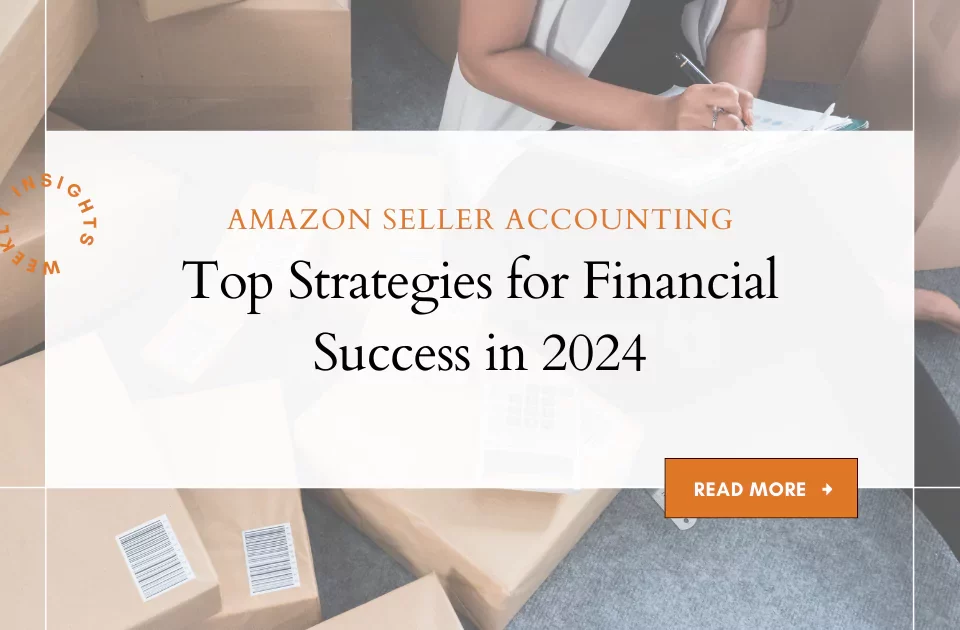 7 Proven Strategies for Amazon Seller Accounting