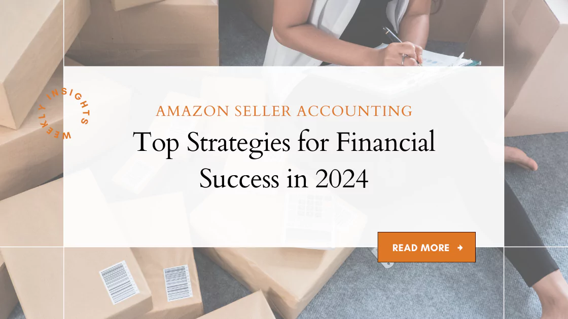 7 Proven Strategies for Amazon Seller Accounting