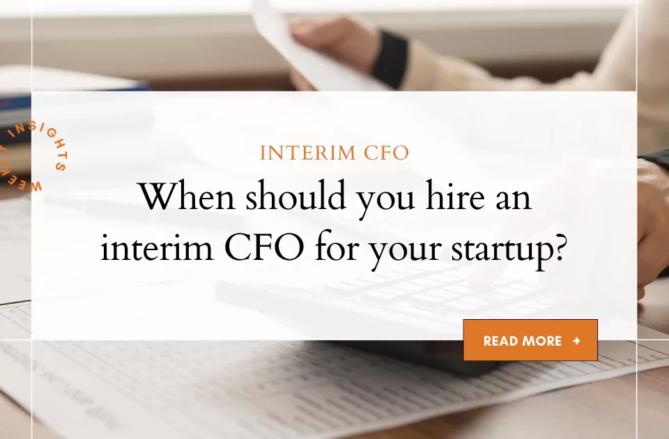 When to Hire Interim CFO for Startups