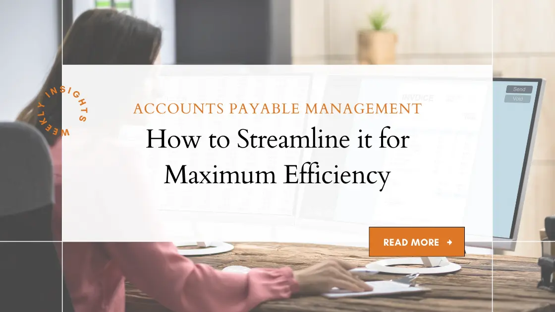 How to Optimize Your Accounts Payable Management for Maximum Efficiency