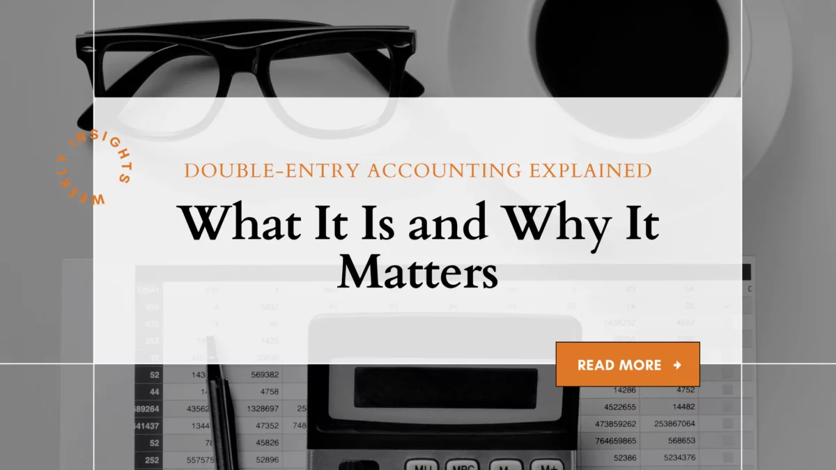 Double-Entry Accounting Explained What It Is and Why It Matters